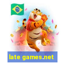 late games.net